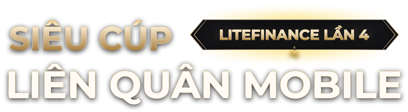 Siêu Cúp LITTILEFINANCE LẦN 4 liên quân mobile